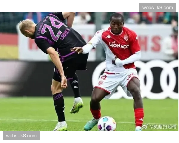 摩纳哥逆转朗斯战术解析:十分钟内连入三球完成翻盘 摩纳哥逆转朗斯战术解析:十分钟内连入三球完成翻盘